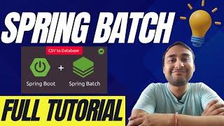 Spring Batch Complete Tutorial for Beginners | Why Every Java Dev Needs Spring Batch NOW ?