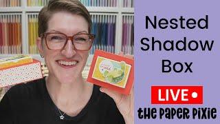 Nested Shadow Box Tutorial | Unique Box-in-a-Box Gift Idea! - Episode 378