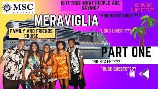 MSC Meraviglia Family and Friends Cruise and Tour Part 1