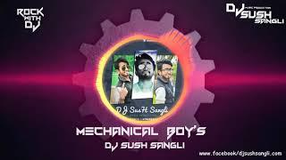 Mechanical Boy's DJ Sush Sangli ( Original Mix ).mp4