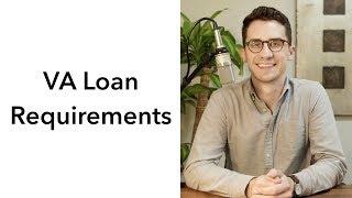VA Loan Requirements (2019)