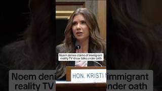 Noem denies claim of immigrant reality TV show talks under oath