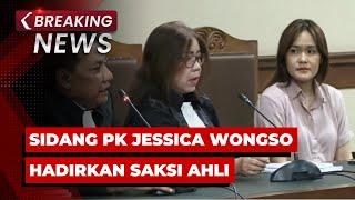 BREAKING NEWS - Sidang PK Jessica Wongso: Keterangan Ahli di Kasus Kopi Sianida