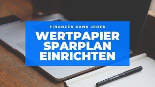 Sparplan einrichten, mit wenig Aufwand zum langfristigen Vermögensaufbau