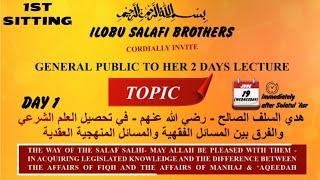 THE WAY OF THE SALAF SOLIH رَضِيَ اللَّهُ عَنْهُمْ IN AQUIRING LEGISLATED KNOWLEDGE....{1ST SITTING}