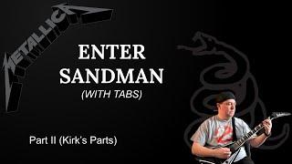 Enter Sandman Part II Kirk's Parts (Instructional Video with Tabs!!!)