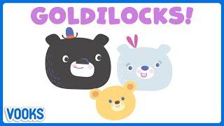 Goldilocks Fairy Tale for Kids | Read Aloud | Vooks Narrated Storybooks