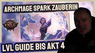 Path of Exile 2 - SPARK STORMWEAVER Level Guide bis Akt 4 - Teil 1 ARCHMAGE ZAUBERIN