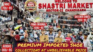 Chandigarh sector 22 | Premium Imported Shoes | Branded Shoes at Unbelievable price | Shastri Market