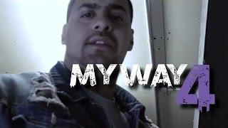 MY WAY || Episode 4