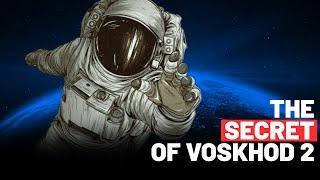 The Secret Nightmare of Voskhod-2