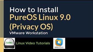 How to Install PureOS Linux 9.0 (Privacy OS) + VMware Tools + Quick Look on VMware Workstation