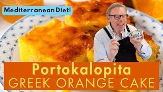 Portokalopita | Greek Orange Cake | Mediterranean Diet Recipes