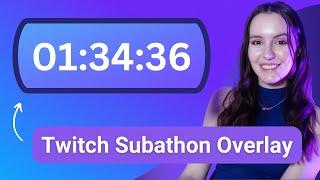 Twitch Subathon Timer Overlay Guide — Sound Alerts