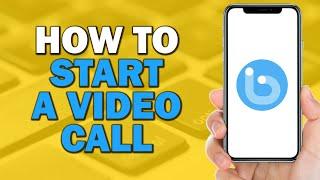 How to Start a Video Call on Botim App (Easiest Way)