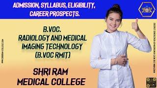 BVoC Radiology and Medical Imaging Technology  Admission, Syllabus, Eligibility, Career Prospects.