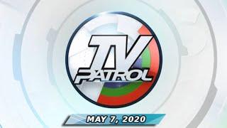 REPLAY: TV Patrol (May 7, 2020) Full Episode