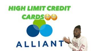 Alliant credit Union highlimit CREDITCARDS!!!