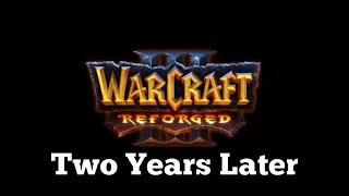 Warcraft III Reforged Two years later