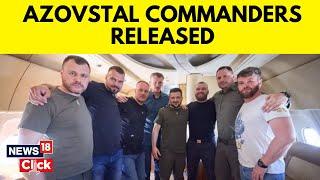 Russia Ukraine War | Zelensky Brings Home Azovstal Commanders | Ukraine News | English News | News18