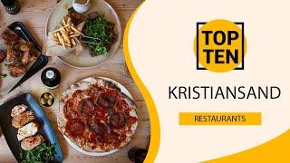 Top 10 Best Restaurants to Visit in Kristiansand | Norway - English