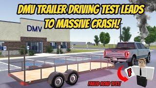 Greenville, Wisc Roblox l Realistic DMV Trailer Driving Test - Massive CRASH Update Roleplay