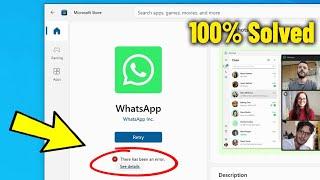 There has been an error During Install Apps from Microsoft Store in Windows 11 / 10 - How To Fix 