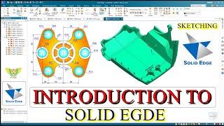 SESSION 1 ️ INTRODUCTION TO SOLID EDGE 2024 | SOLID EDGE SKETCH TUTORIAL IN ENGLISH