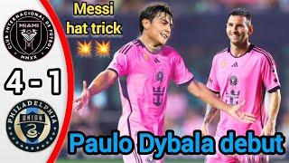 Messi hat trick & Paulo Dybala debut  Inter Miami vs Philadelphia 4/1 Highlights #Messi