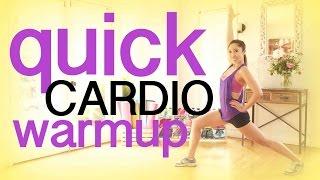 Quick Cardio Warm Up - do this BEFORE you workout!