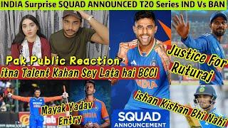 INDIA Surprise SQUAD ANNOUNCED Against BANGLADESH T20 Series Ruturaj k Sath Phir Politics