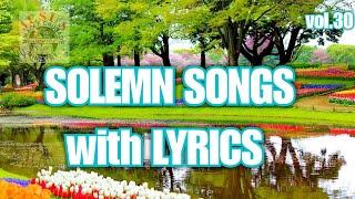 SOLEMN SONGS with lyrics v30|Worship Solemn Songs|JMCIM