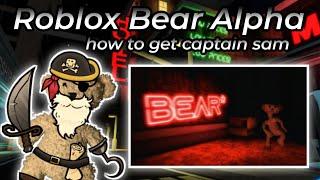 Roblox Bear (Alpha) : How To Get Captain Sam