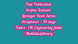 springer conference / 10 days for scopus indexed springer book series acceptance notification