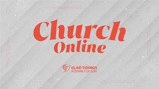 Glad Tidings - Church Online | 24 November 2024