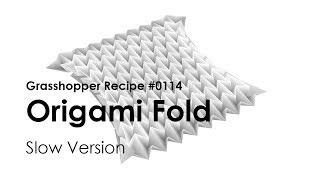 [Grasshopper Tutorial] 0114 Origami Fold using Kangaroo 2 (Slow ver.)