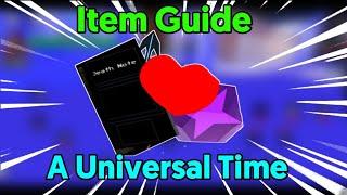 Item Guide A Universal Time | A Universal Time | Roblox |