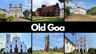 Old Goa | Old Goa Church | Old Goa Tourist Places | Old Goa Places to Visit | 4K