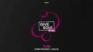 Karim Soliman feat. Mula B - Tusi [Give Soul Records]