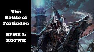 The Battle of Forlindon - BFME 2: Rise of the Witch King
