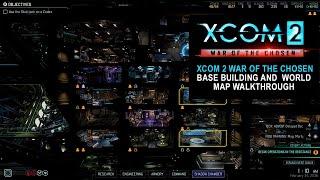 XCOM 2 War of the Chosen Base building and world map walkthrough