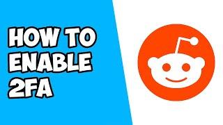 How To Enable Two Factor Authentication (2FA) Reddit