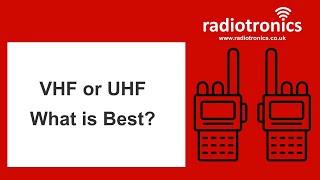 VHF or UHF What is Best? | Radiotronics