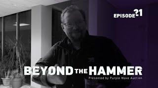 Beyond the Hammer 21 - Purple Wave Auction