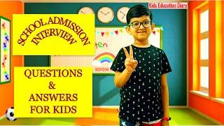 School Admission Interview Question & Answers For Kids || Preparation &Tips For School Interview