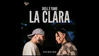 LA CLARA DIELL FT YAMII