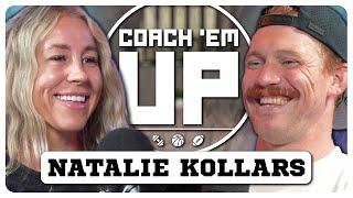 Mentorship and Sports Performance with NATALIE KOLLARS | Coach Em Up Podcast Ep. 27