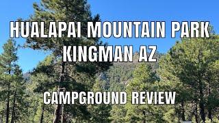 Quick review of Hualapai Mountain Park campground