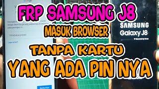 BYPASS FRP SAMSUNG J8 tanpa kartu yang ada PIN nya 100% WORK