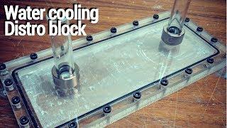 Building a watercooling distribution block